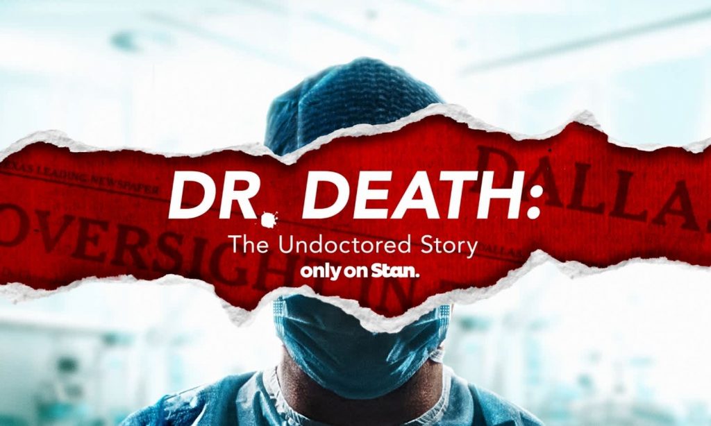 Dr Death Documentary Stan
